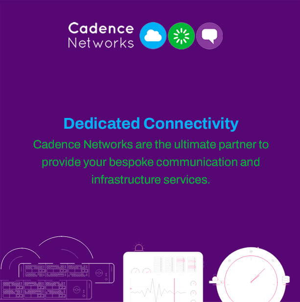 cadence networks - dedicated connectivity